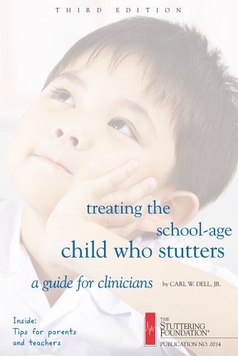 Treating the School Age Child Who Stutters (Clinician's Guide)
